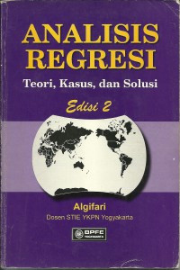 Image of Analisis Regresi : Teori, Kasus dan Solusi