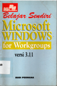 Image of Belajar sendiri microsoft windows for workgroups versi 3.11
