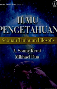 Image of Ilmu Pengetahuan Sebuah Tinjauan Filosofis