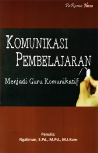Image of Komunikasi pembelajaran;menjadi guru komunikatif