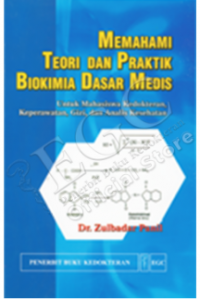 Image of Memahami Teori dan Praktik Biokimia Dasar Medis