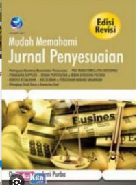 Image of Mudah memahami jurnal penyesuaian, edisi revisi