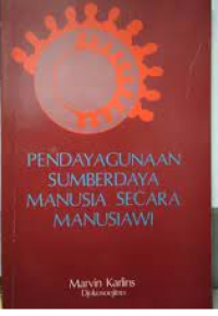 Image of Pendayagunaan Sumberdaya Manusia Secara Manusiawi