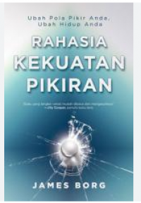 Image of Rahasia kekuatan pikiran: ubah pola pikir anda, ubah hidup anda