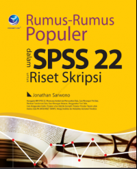 Image of Rumus Rumus populer dalam SPSS 22 untuk Riset Skripsi